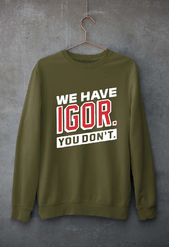 Igor Unisex Sweatshirt for Men/Women Hoodie with Logo Branding Identity
