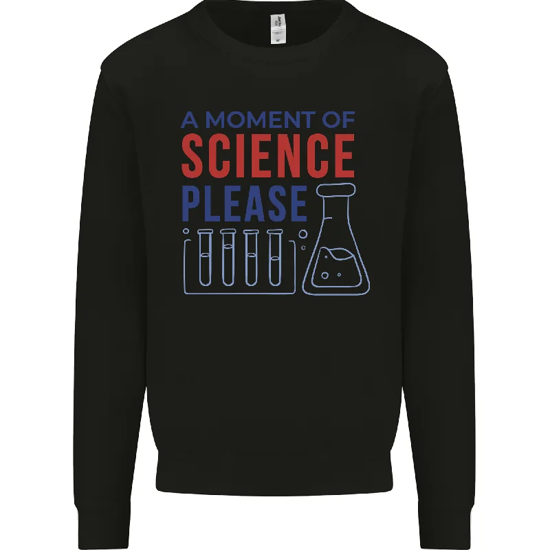 A Moment of Science Please Funny Chemistry Mens Sweatshirt Jumper Hoodie with Reflective Safety Nightwear