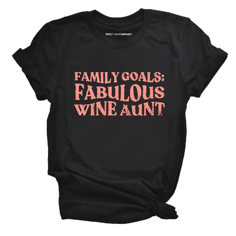 Family Goals: Fabulous Wine Aunt Feminist T-Shirt Fleece Fabric Down Fabric Feather Fabric Family Goals: Fabulous Wine Aunt Feminist T-Shirt Fleece Fabric Down Fabric Feather Fabric