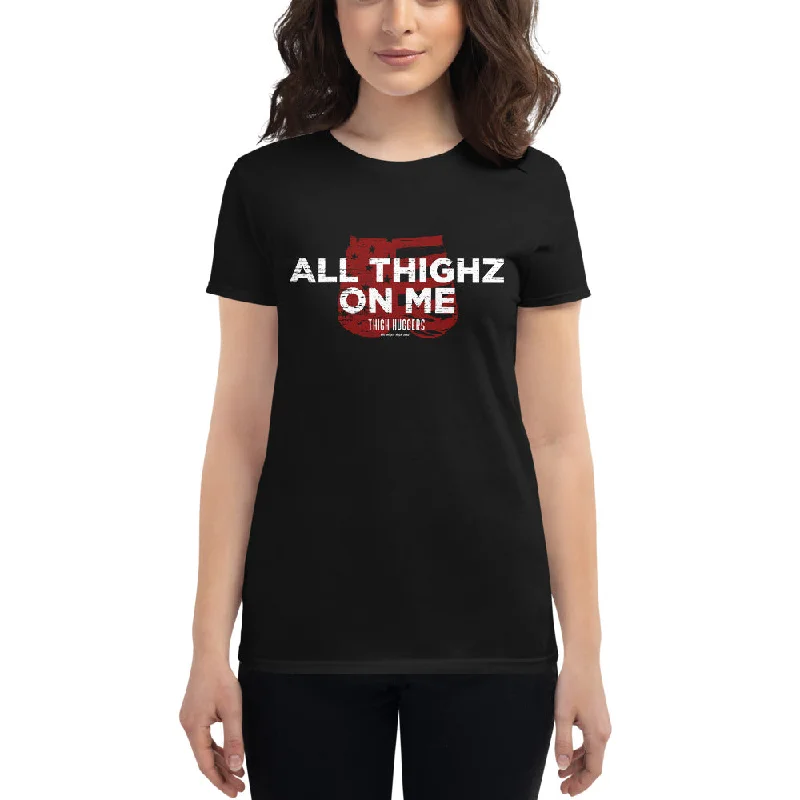 Women's All Thighz On Me-shirt Embroidered Appliqued Beaded