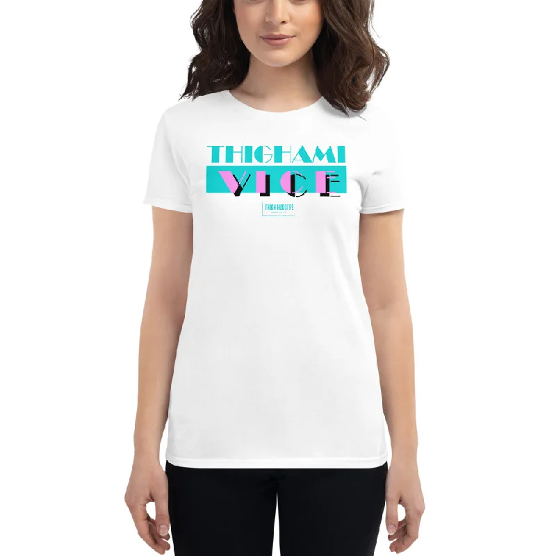 Women's Thighami Vice T-Shirt Cozy Warm Stylish
